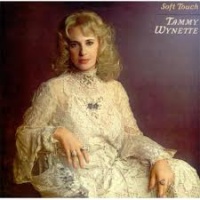 Tammy Wynette - Soft Touch